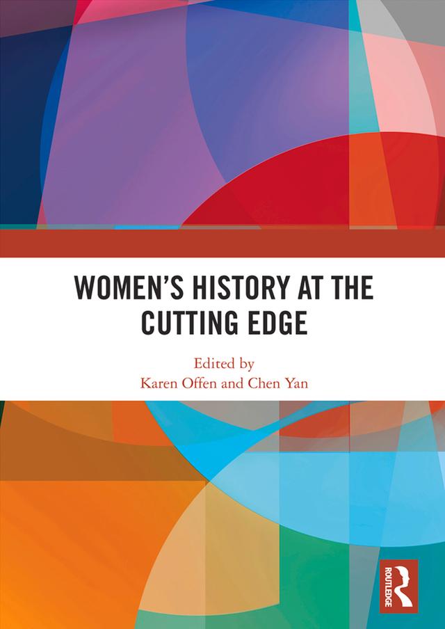 Women's History at the Cutting Edge by Chen Yan, Karen Offen