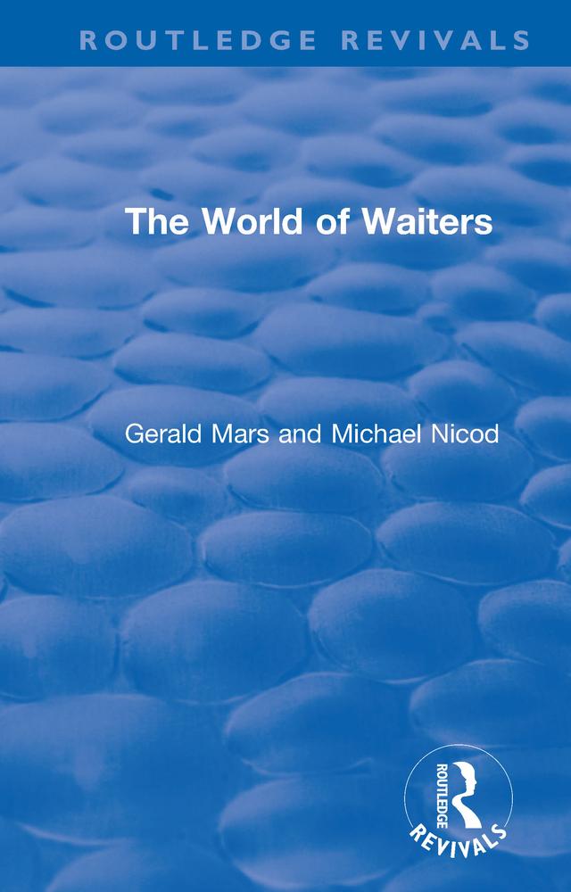 The World of Waiters by Gerald Mars, Michael Nicod
