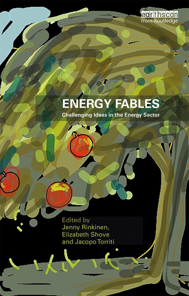 Energy Fables by Elizabeth Shove, Jacopo Torriti, Jenny Rinkinen