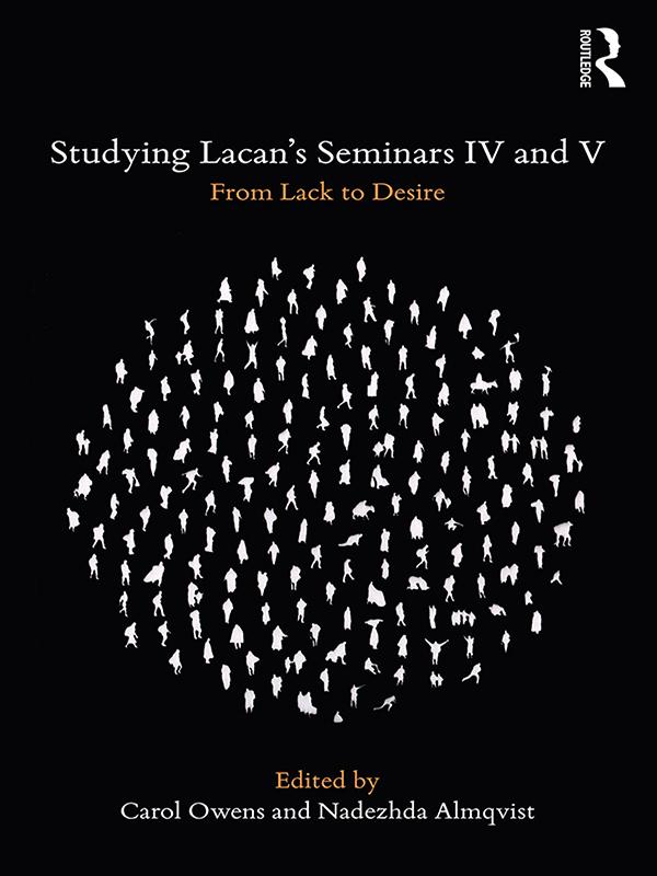Studying Lacan's Seminars IV and V by Carol Owens, Nadezhda Almqvist