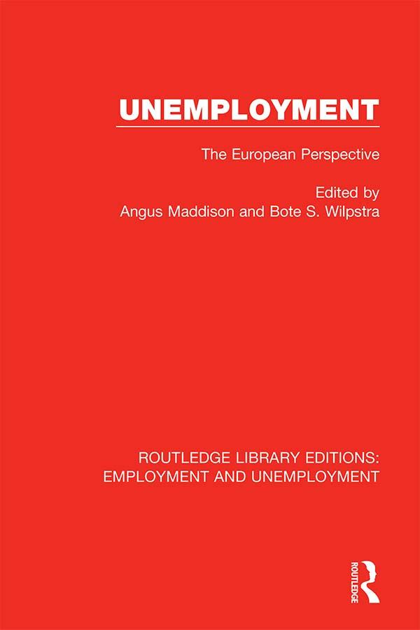 Unemployment by Angus Maddison, Bote S. Wilpstra