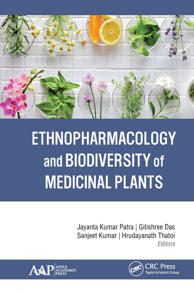 Ethnopharmacology and Biodiversity of Medicinal Plants by Gitishree Das, Hrudayanath Thatoi, Jayanta Kumar Patra, Sanjeet Kumar