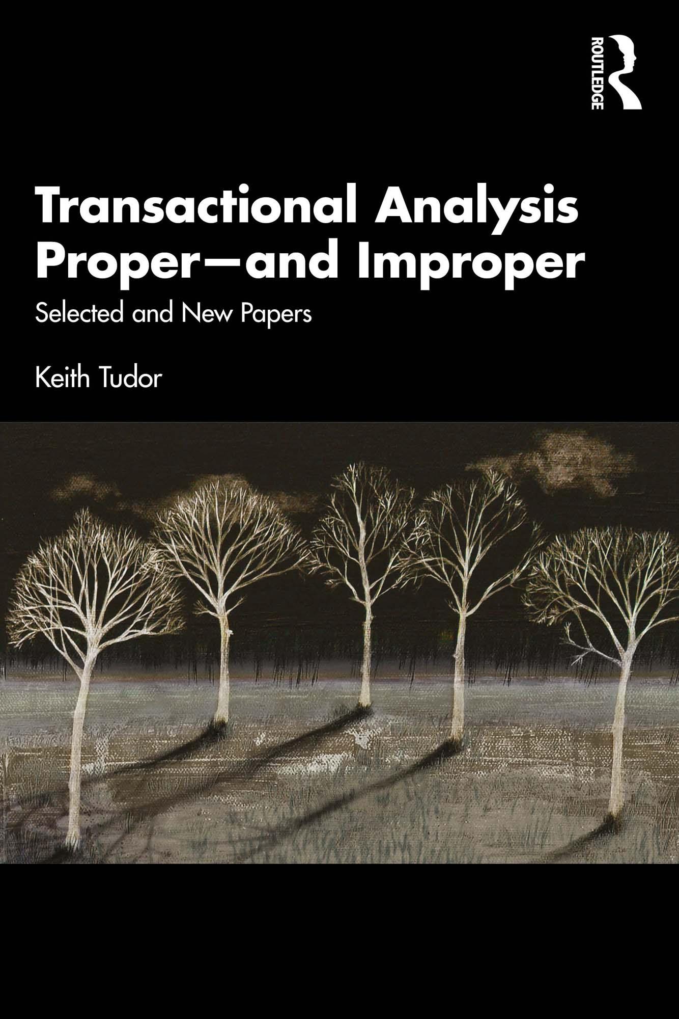Transactional Analysis Proper—and Improper