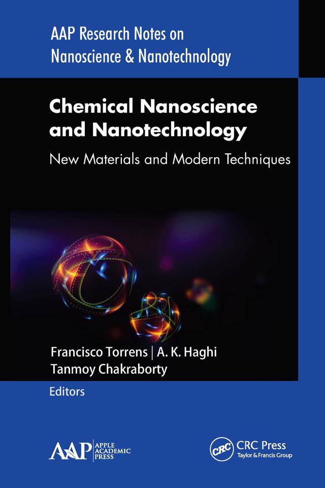Chemical Nanoscience and Nanotechnology by A. K. Haghi, Francisco Torrens, Tanmoy Chakraborty