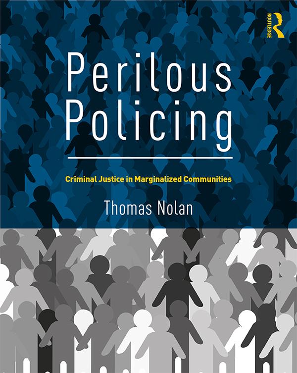 Perilous Policing by Thomas Nolan