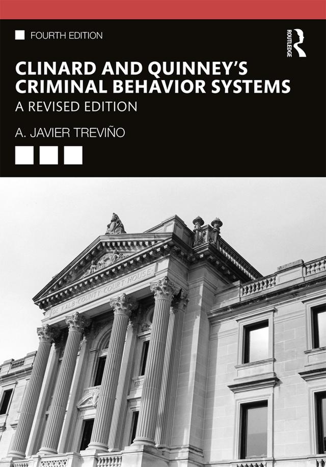 Clinard and Quinney's Criminal Behavior Systems by A. Javier Treviño