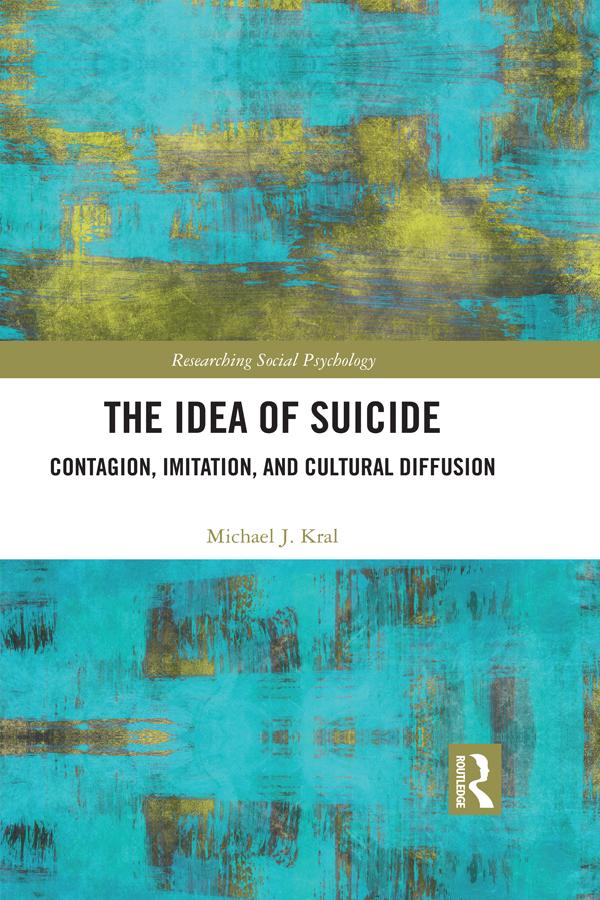 The Idea of Suicide by Michael J. Kral