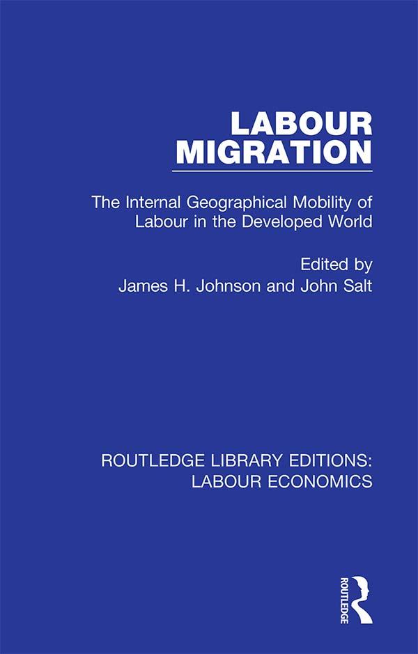 Labour Migration by James H. Johnson, John Salt