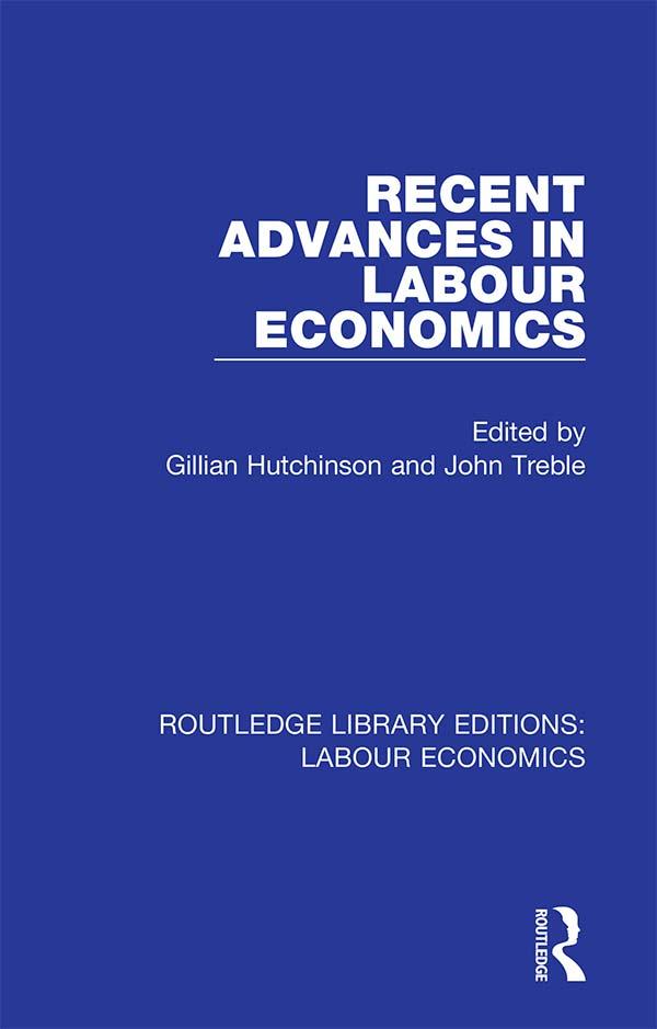 Recent Advances in Labour Economics by Gillian Hutchinson, John Treble
