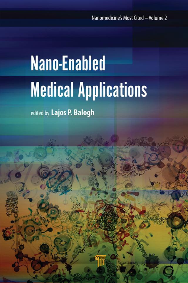 Nano-Enabled Medical Applications by Lajos P. Balogh