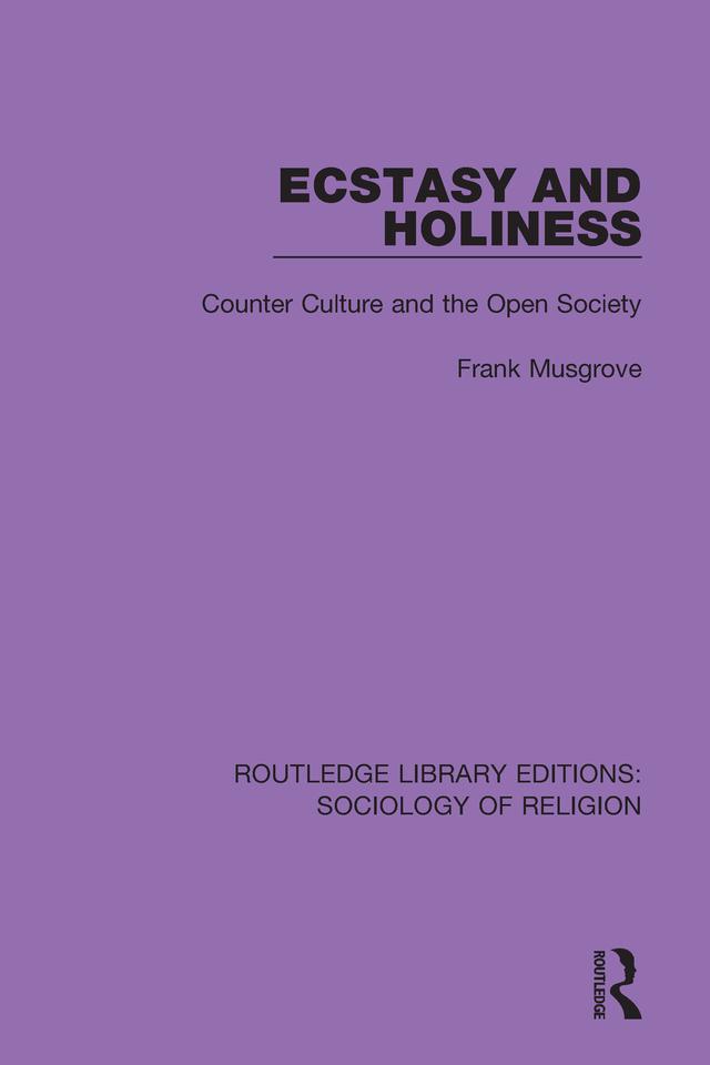 Ecstasy and Holiness by Frank Musgrove