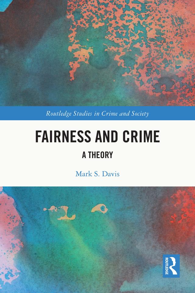 Fairness and Crime by Mark S. Davis