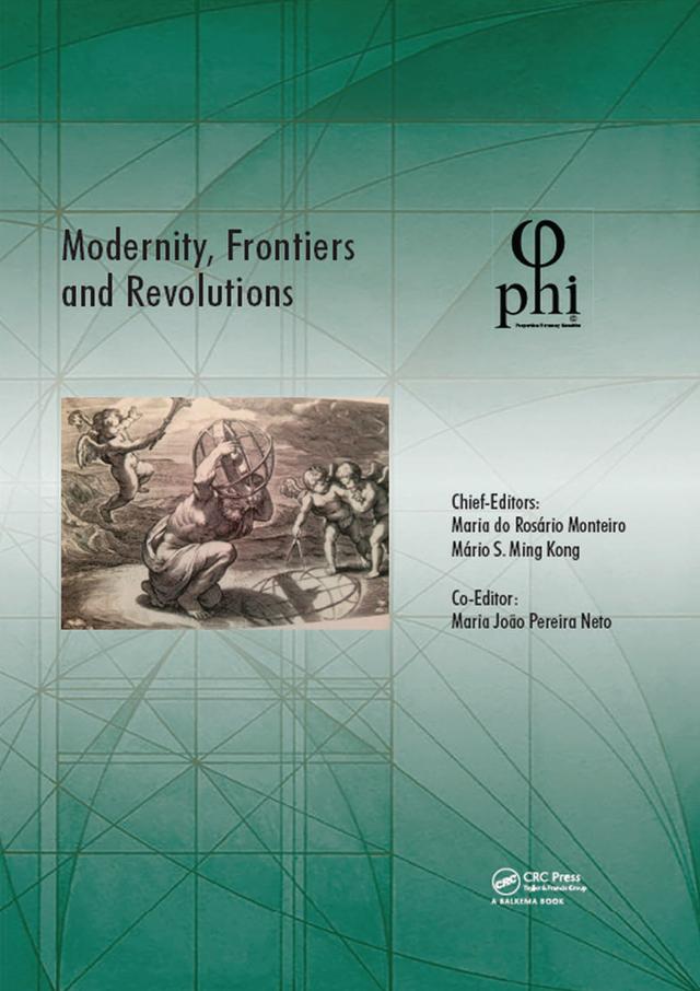 Modernity, Frontiers and Revolutions by Maria João Pereira Neto, Maria Rosário Monteiro, Mário Ming Kong