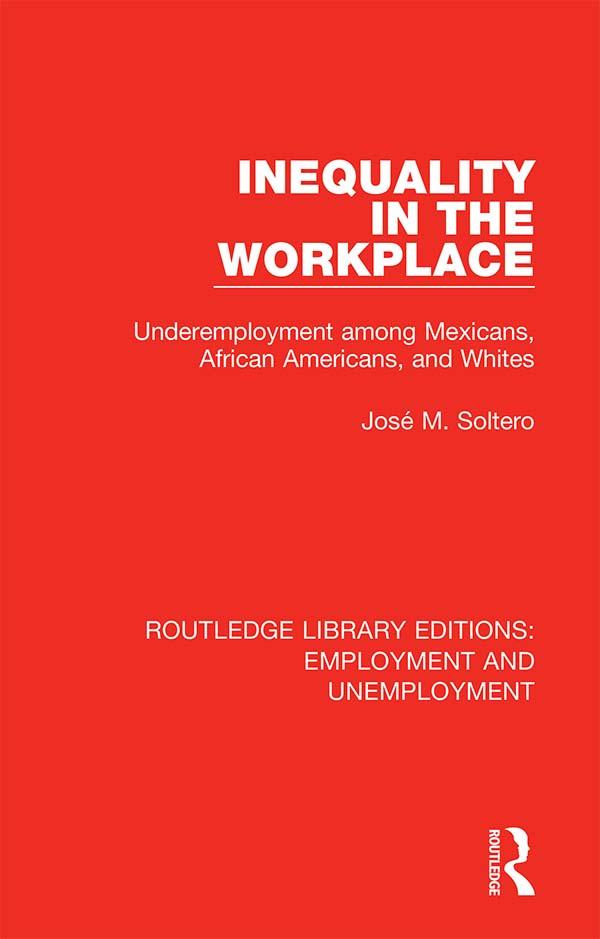 Inequality in the Workplace by José M. Soltero