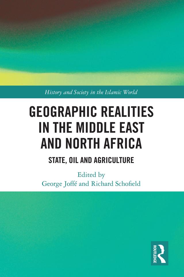 Geographic Realities in the Middle East and North Africa by George Joffé, Richard Schofield