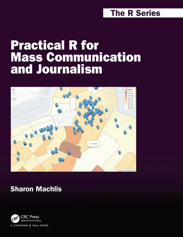 Practical R for Mass Communication and Journalism by Sharon Machlis