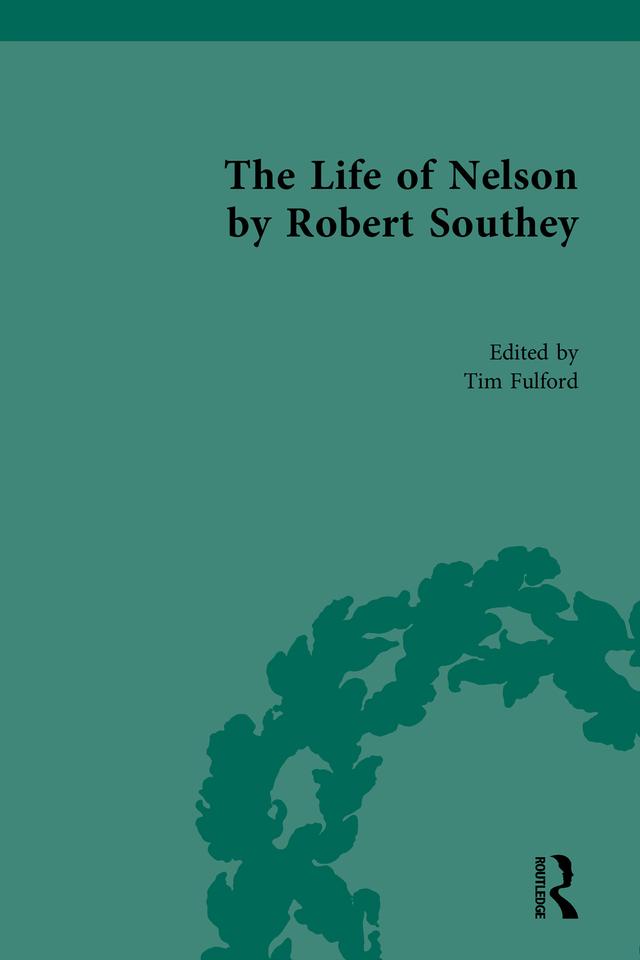 The Life of Nelson, by Robert Southey by Tim Fulford