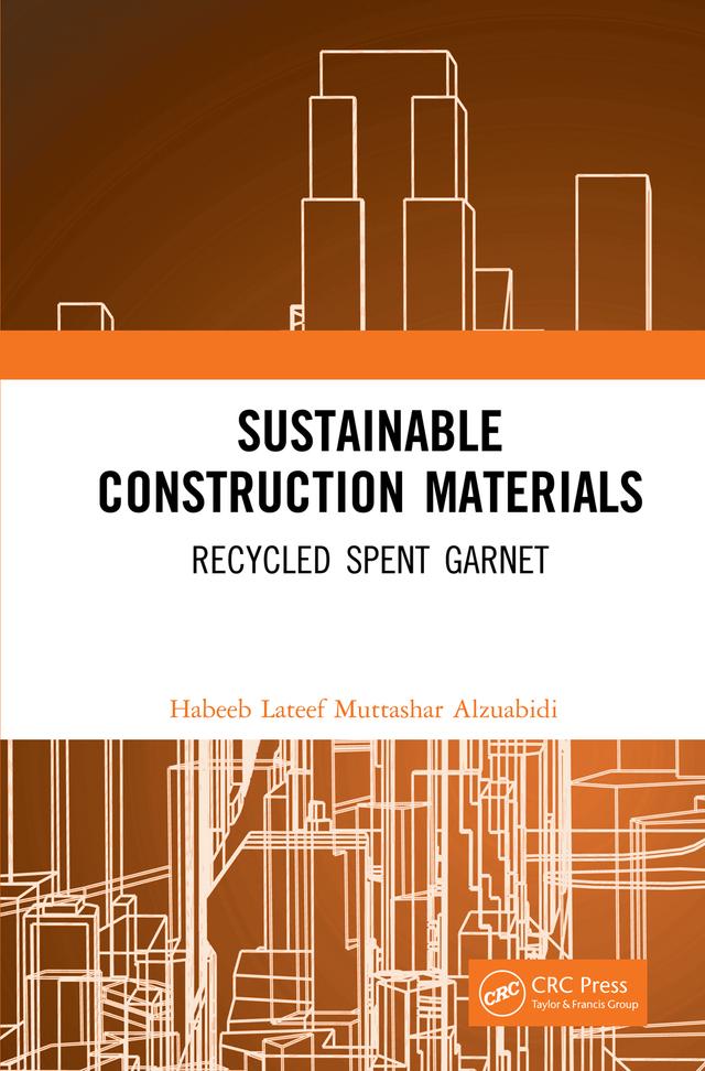 Sustainable Construction Materials by Habeeb Lateef Muttashar Alzuabidi