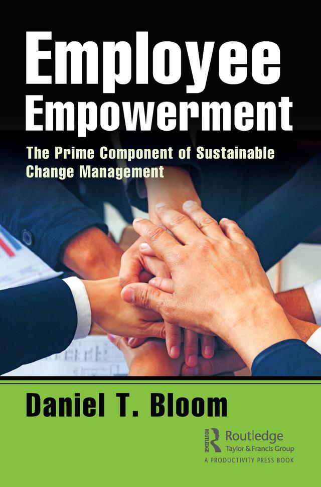 Employee Empowerment by Daniel Bloom
