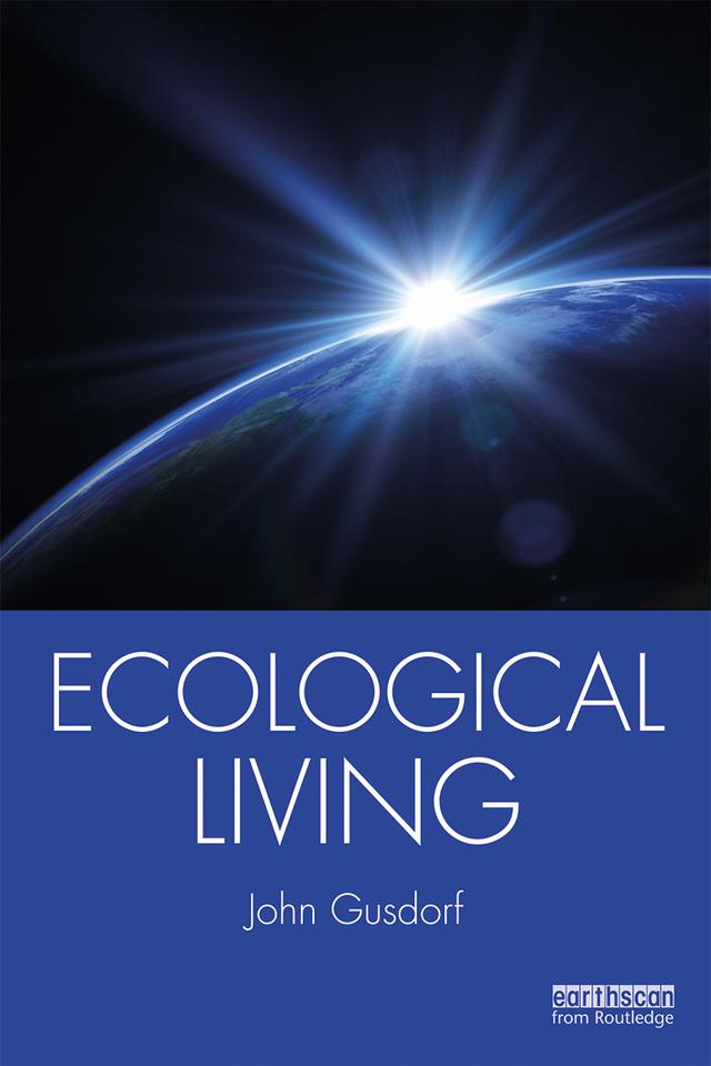 Ecological Living by John Gusdorf