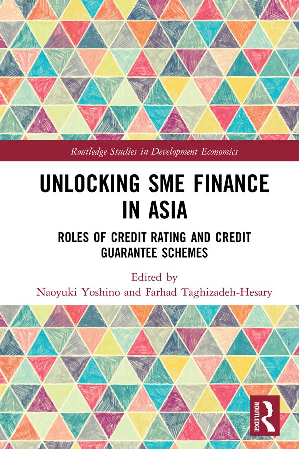 Unlocking SME Finance in Asia by Farhad Taghizadeh-Hesary, Naoyuki Yoshino