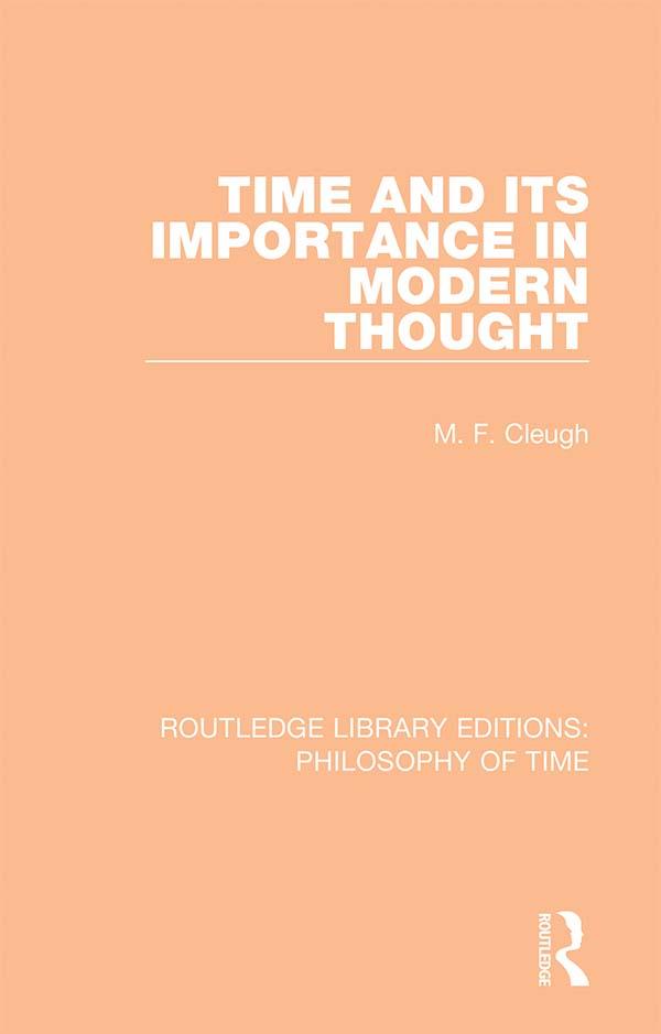 Time and its Importance in Modern Thought by M. F. Cleugh