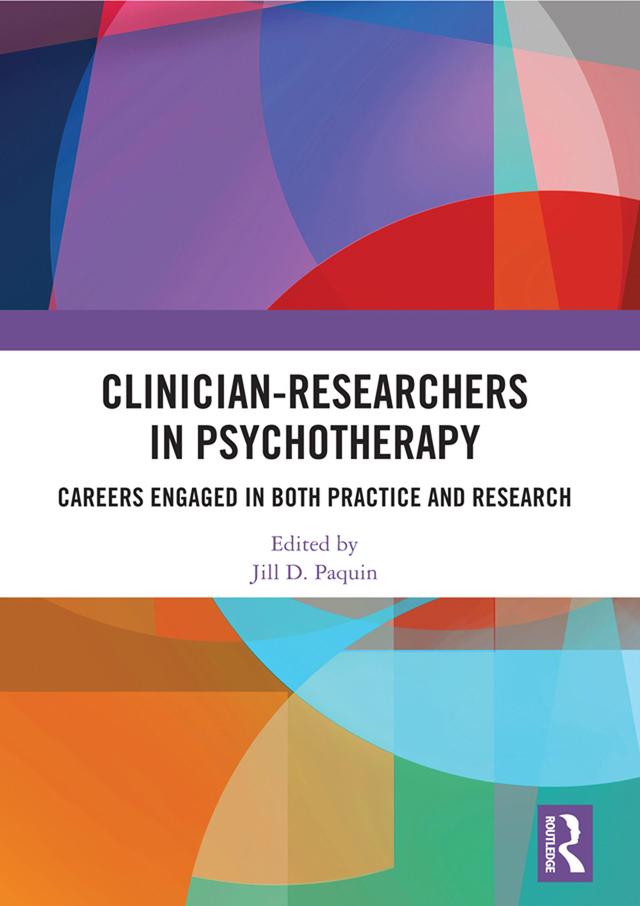 Clinician-Researchers in Psychotherapy by Jill D. Paquin