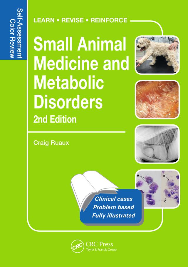 Small Animal Medicine and Metabolic Disorders by Craig Ruaux
