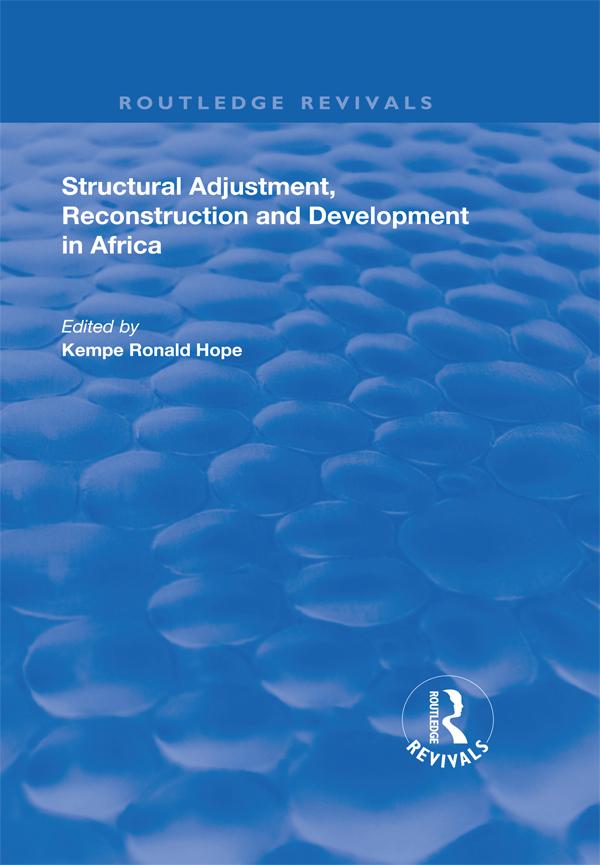 Structural Adjustment, Reconstruction and Development in Africa by Kempe Ronald Hope