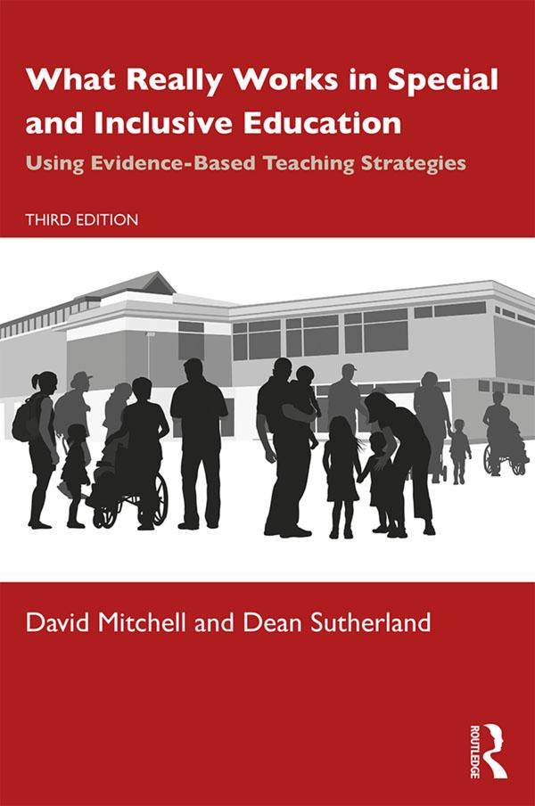 What Really Works in Special and Inclusive Education by David Mitchell, Dean Sutherland