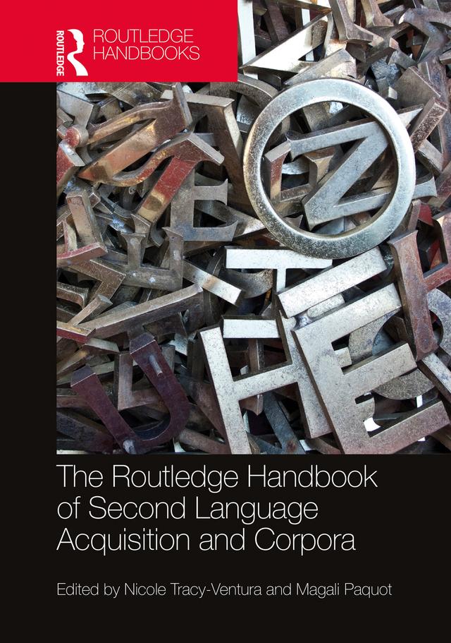 The Routledge Handbook of Second Language Acquisition and Corpora by Magali Paquot, Nicole Tracy-Ventura