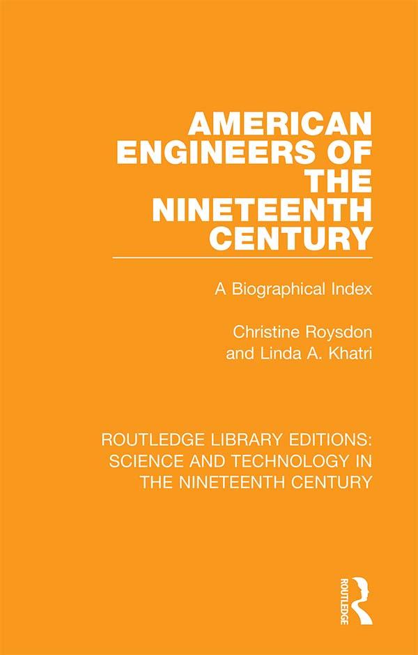 American Engineers of the Nineteenth Century by Christine Roysdon, Linda A. Khatri