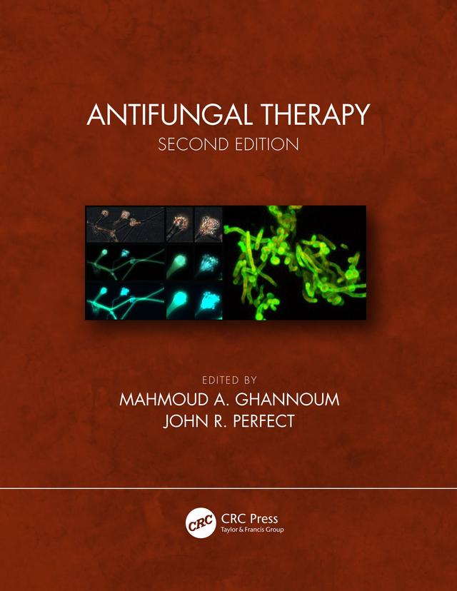 Antifungal Therapy, Second Edition by John R. Perfect, Mahmoud A. Ghannoum