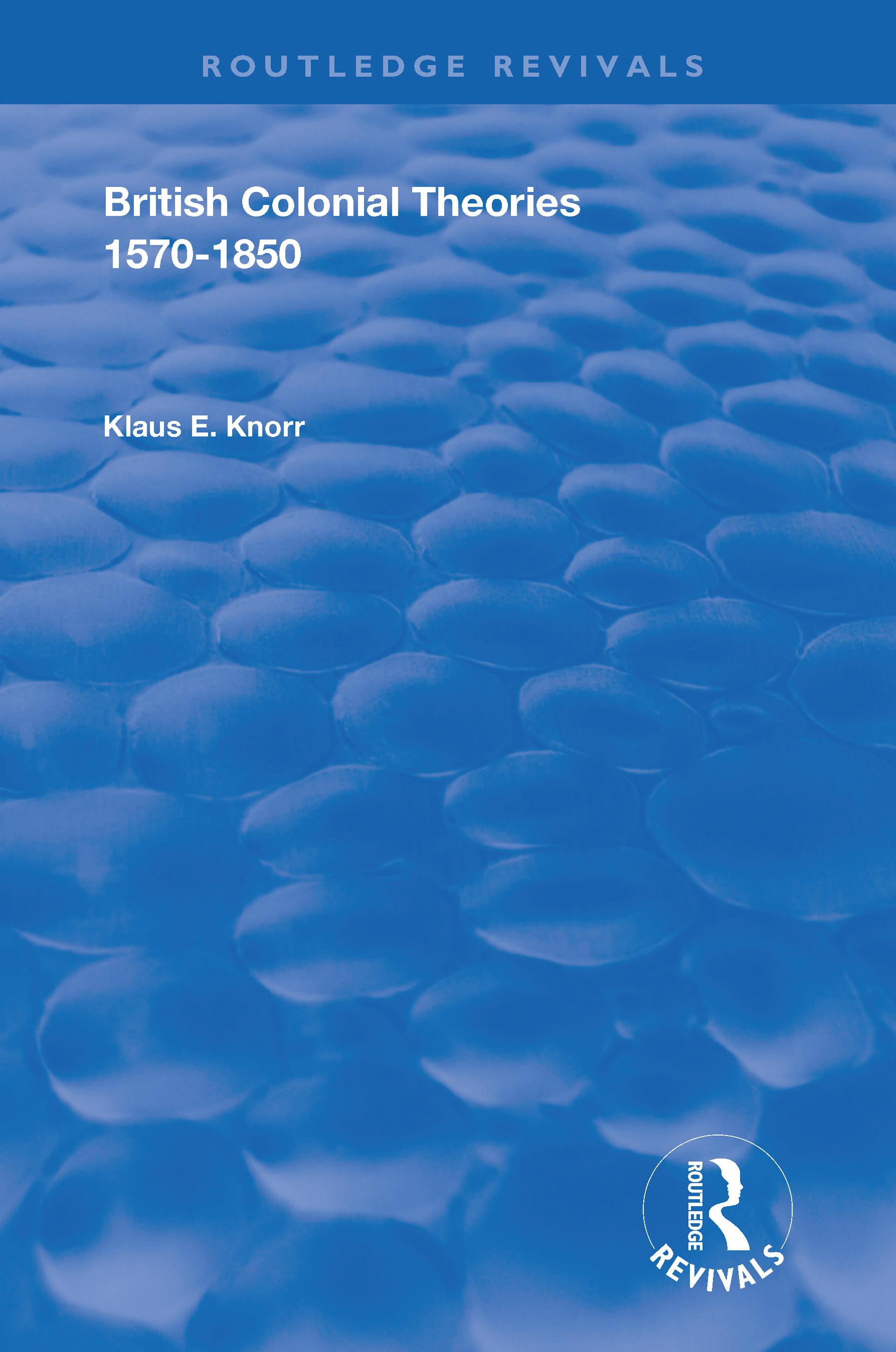 British Colonial Theories 1570 – 1850