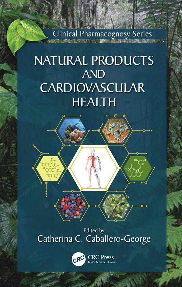 Natural Products and Cardiovascular Health by Catherina Caballero-George