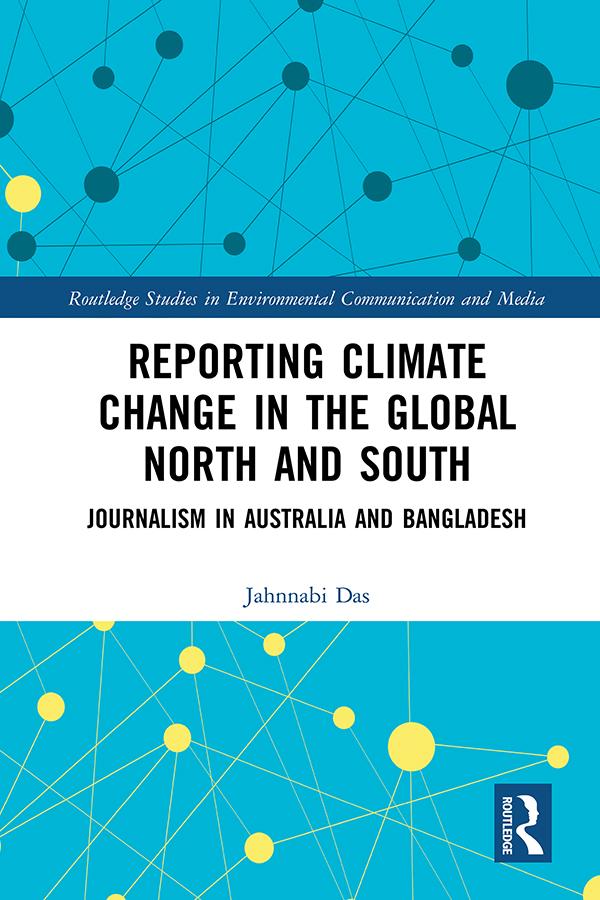 Reporting Climate Change in the Global North and South by Jahnnabi Das