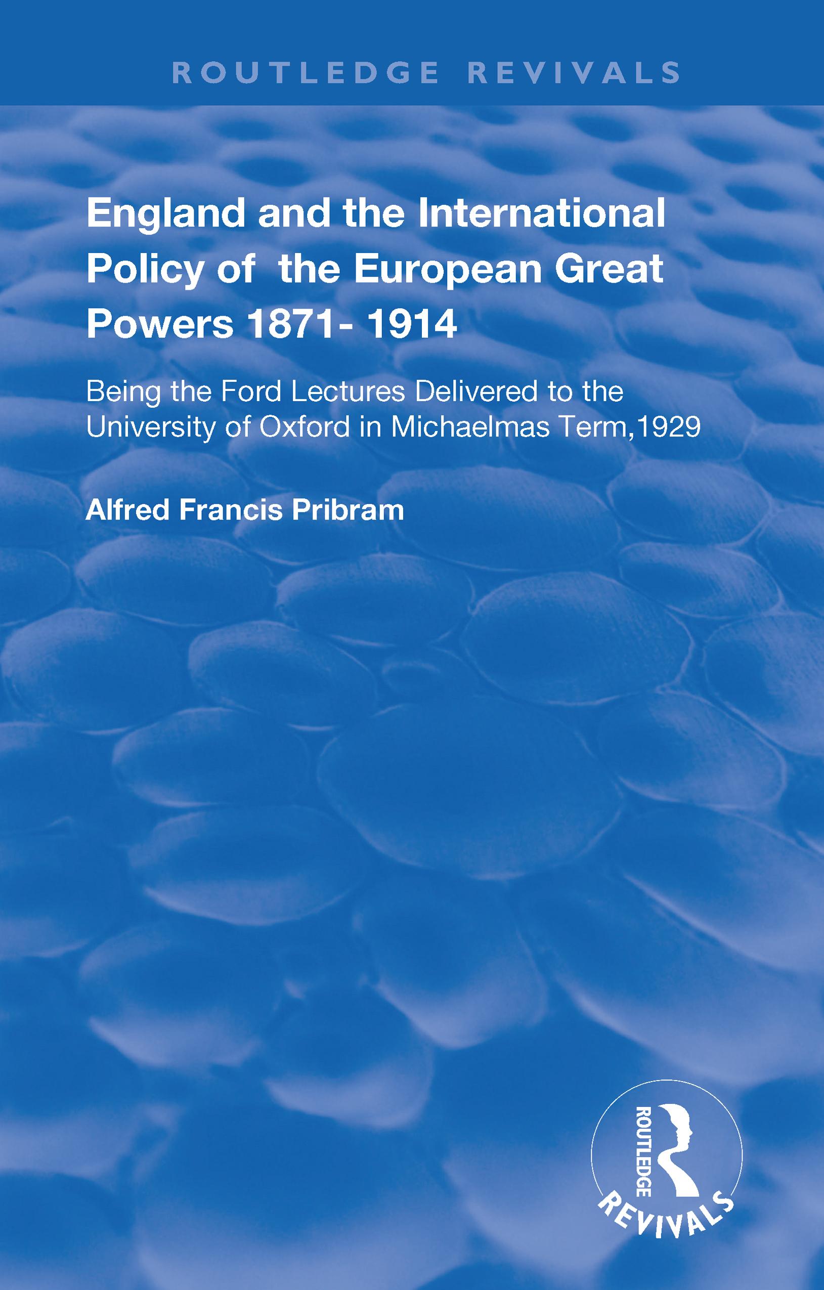 England and the International Policy of the European Great Powers 1871 – 1914