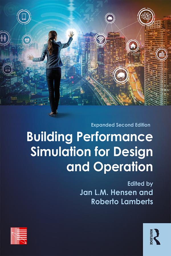 Building Performance Simulation for Design and Operation by Jan L.M. Hensen, Roberto Lamberts