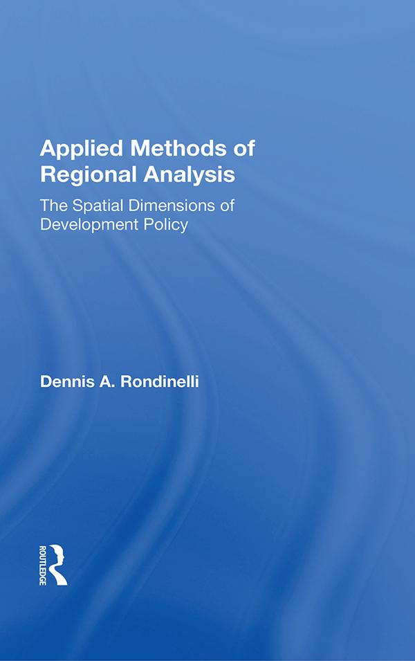 Applied Methods Of Regional Analysis by Dennis A Rondinelli