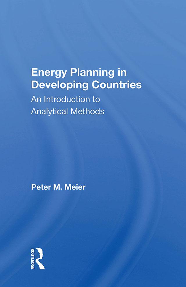 Energy Planning In Developing Countries by Peter Meier