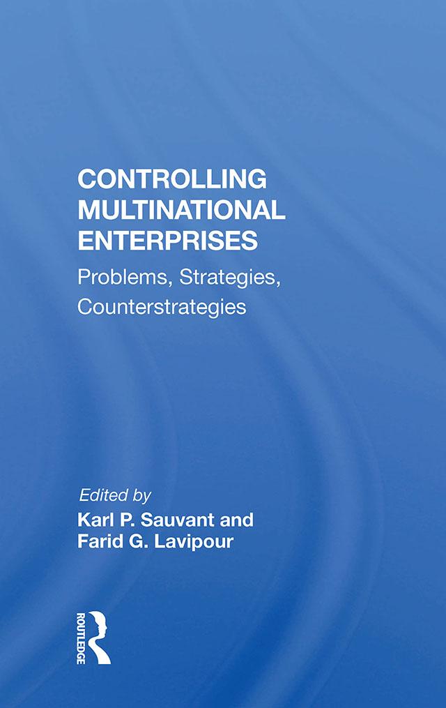 Controlling Multinational Enterprises by Karl P Sauvant