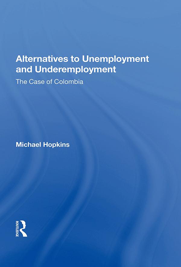 Alternatives To Unemployment And Underemployment by Michael Hopkins