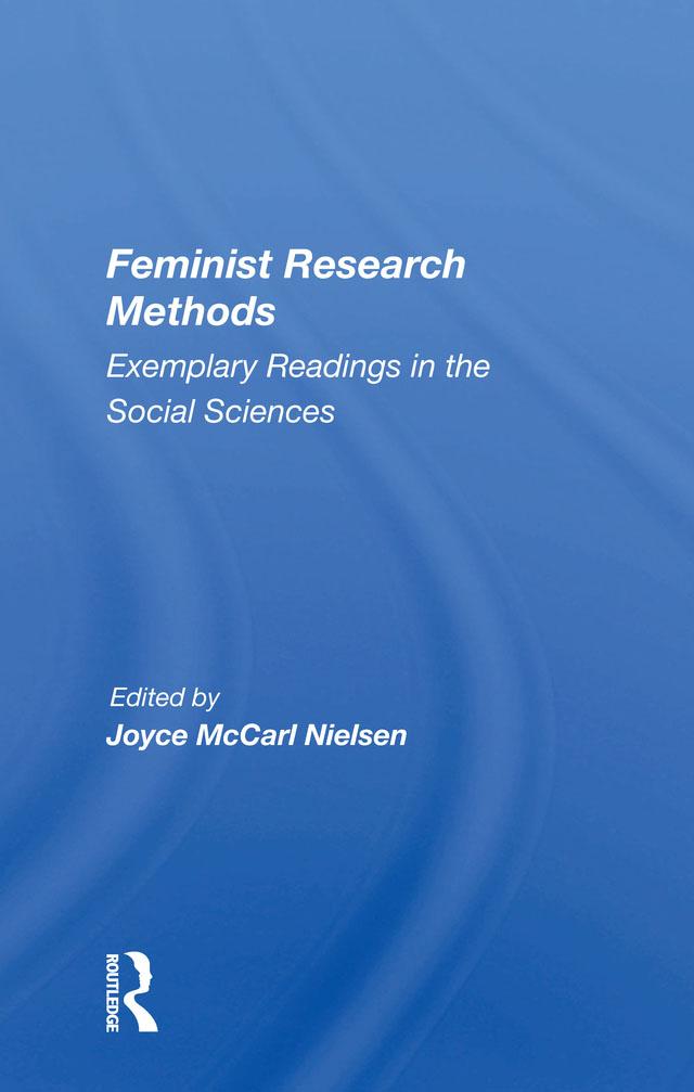 Feminist Research Methods by Joyce McCarl Nielsen