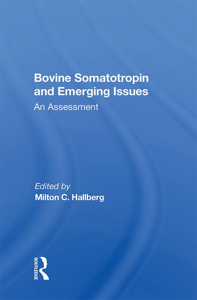 Bovine Somatotropin And Emerging Issues by Milton C Hallberg