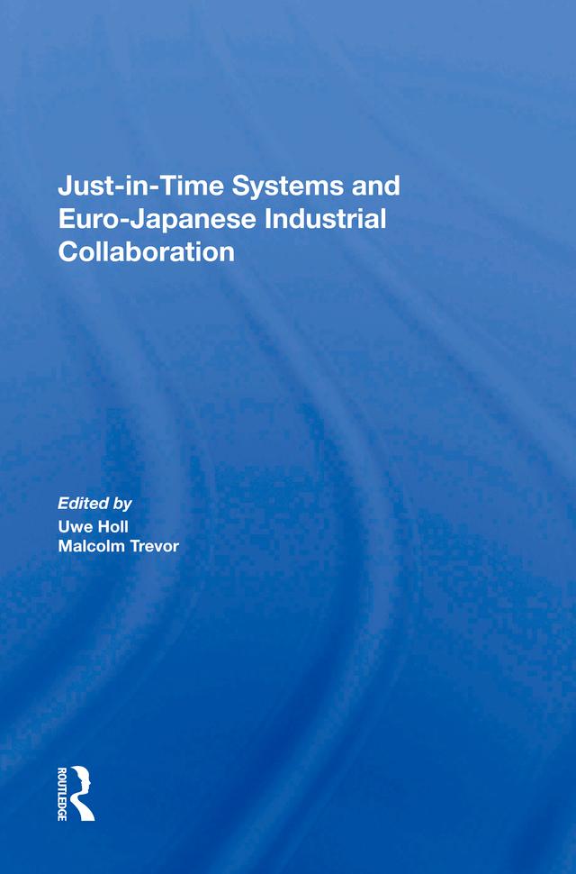 Just In Time Systems And Euro-japanese Industrial Collaboration by Malcolm Trevor