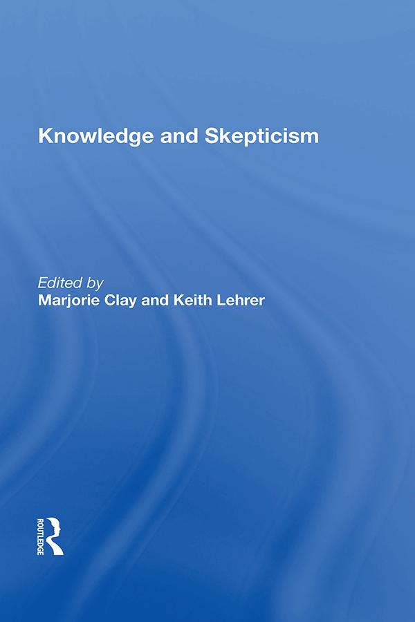Knowledge And Skepticism by Marjorie Clay