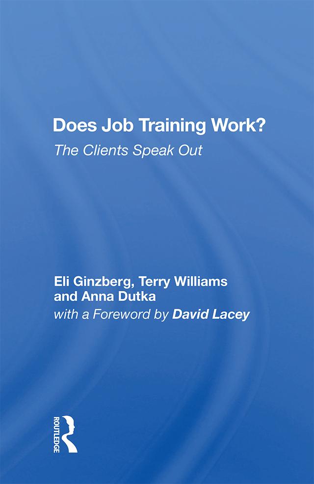 Does Job Training Work? by Eli Ginzberg