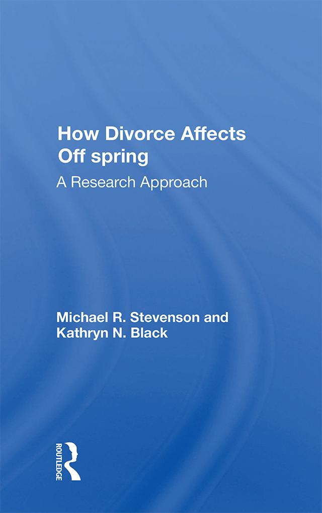 How Divorce Affects Offspring by Michael R. Stevenson