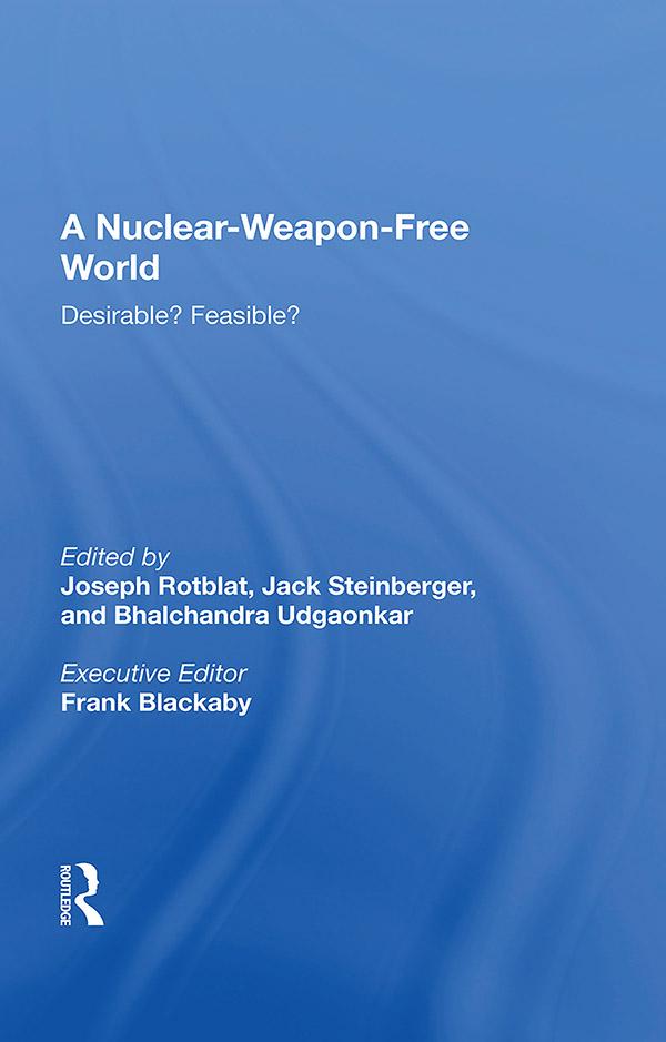 A Nuclear-weapon-free World by Joseph Rotblat