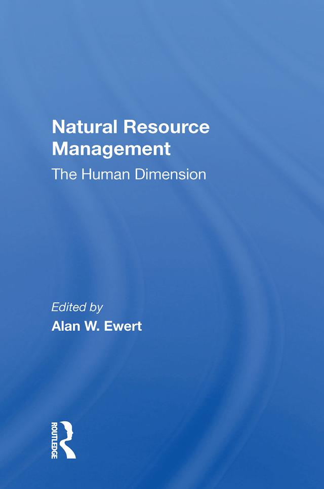 Natural Resource Management by Alan W Ewert